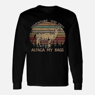 Adventure You Say Alpaca My Bag Vintage Long Sleeve T-Shirt - Seseable