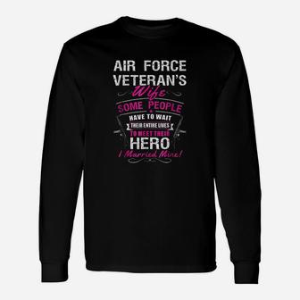 Air Force Veteran Wife Long Sleeve T-Shirt - Seseable