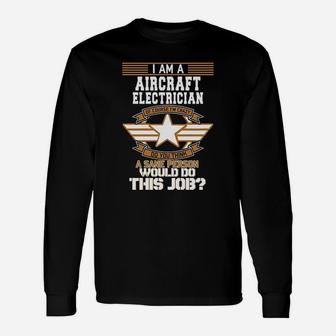 Aircraft Electrician Aviation Military Techanician Long Sleeve T-Shirt - Seseable