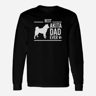 Akita Dog Dad Best Dog Owner Ever Long Sleeve T-Shirt - Seseable