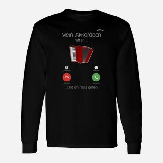 Akkordeonspieler Langarmshirts Lustig, Mein Akkordeon ruft Design - Seseable