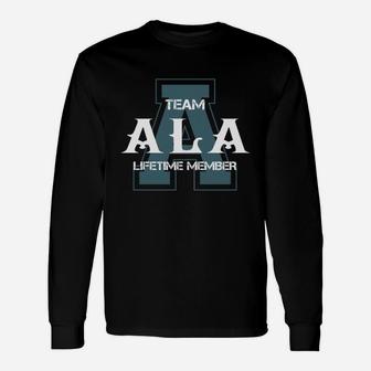 Ala Shirts Team Ala Lifetime Member Name Shirts Long Sleeve T-Shirt - Seseable