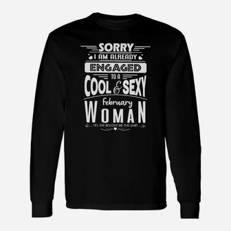 I Am Already Engaged To A Cool February Woman Husband Long Sleeve T-Shirt - Seseable