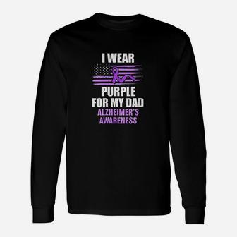 Alz I Wear Purple For My Dad Alzheimers Disease Walk Long Sleeve T-Shirt - Seseable