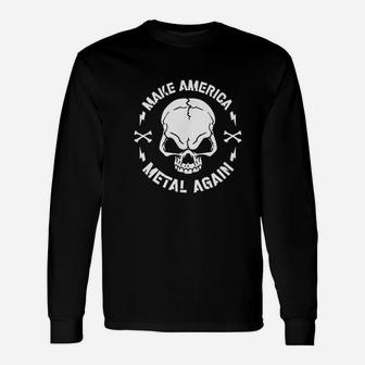 Make America Metal Again Skull Vintage Rock Long Sleeve T-Shirt - Seseable