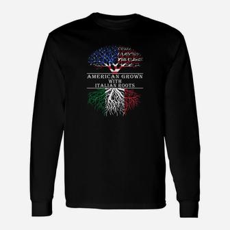 American Grown With Italian Roots Long Sleeve T-Shirt - Seseable