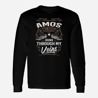 Amos Blood Runs Through My Veins Legend Name Shirt Long Sleeve T-Shirt - Seseable