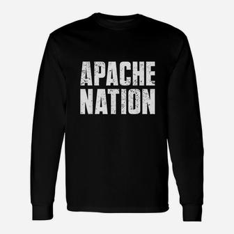 Apache Nation For Native American From The Apache Tribe Long Sleeve T-Shirt - Seseable