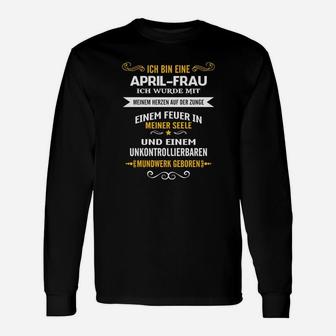 April-Frau Geburtstags-Langarmshirts: Feuer in der Seele, Lebendiges Mundwerk, Schwarz - Seseable