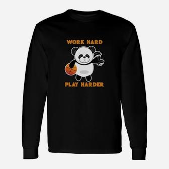 Arbeit Hart Spielen Hart Basketball Panda Langarmshirts - Seseable
