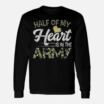 Army Wife Half Of My Heart Is In The Army Long Sleeve T-Shirt - Seseable
