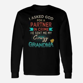 I Ask God For A Partner He Sent Me My Grandma Long Sleeve T-Shirt - Seseable