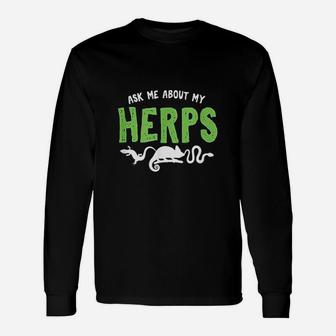 Ask About My Herps Reptile Animals Herping Long Sleeve T-Shirt - Seseable