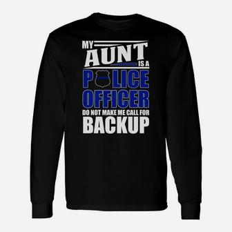 My Aunt Is A Police Officer Police Officer Long Sleeve T-Shirt - Seseable