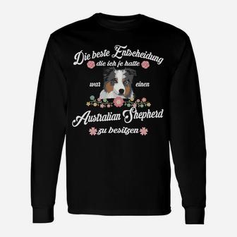 Australian Shepherd Beste Entscheidung Langarmshirts - Seseable