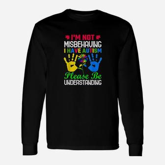 Autism Awareness Autistic Boy Girl I Have Autism Long Sleeve T-Shirt - Seseable