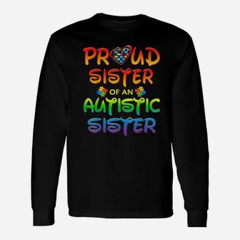 Awareness Proud Sister Of Autistic Sister Long Sleeve T-Shirt - Seseable