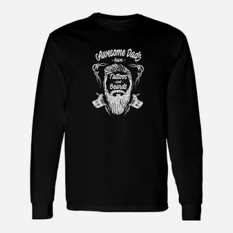 Awesome Dads Have Tattoos And Beards Long Sleeve T-Shirt - Seseable