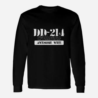 Awesome Wife Proud Veteran Dd214 Alumni For Vets Long Sleeve T-Shirt - Seseable
