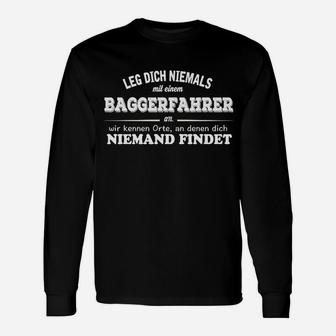 Baggerfahrer Spruch Langarmshirts, Orte, an denen dich niemand findet - Seseable