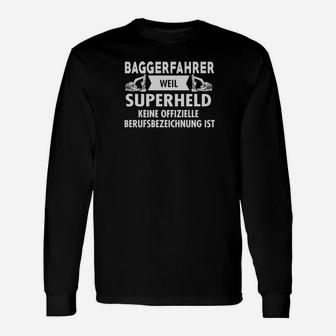 Baggerfahrer Superheld Langarmshirts, Lustiges Berufsshirt - Seseable
