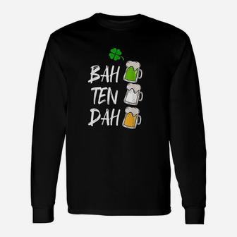 Bah Ten Dah St Patricks Day Beer Bartender Long Sleeve T-Shirt - Seseable