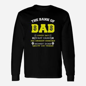 Bank Of Dad Fathers Day Daddy Long Sleeve T-Shirt - Seseable