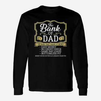 The Bank Of Dad Money Grows On Fathers Day Long Sleeve T-Shirt - Seseable