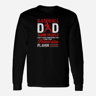 Baseball Dad Meet Their Favorite Player Long Sleeve T-Shirt - Seseable