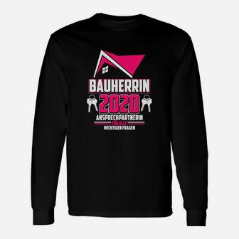 Bauherrin 2020 I Bauherren Baustellen Langarmshirts - Seseable