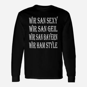 Bayerisches Statement Langarmshirts Schwarz - Sexy, Geil, Bayern, Style Aufdruck - Seseable