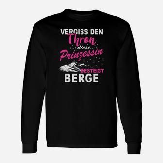 Berge Diese Prinzessin Besteigt Berge Langarmshirts - Seseable