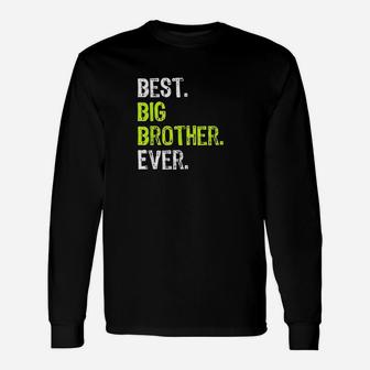 Best Big Brother Bro Ever Older Sibling Long Sleeve T-Shirt - Seseable