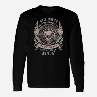 Men The Best Are Born In July Men The Best Are Born In July Long Sleeve T-Shirt - Seseable