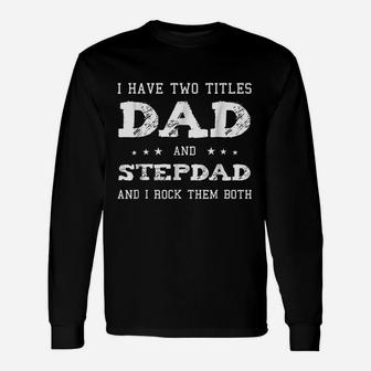 Best Dad And Stepdad Cute Fathers Day From Wife Long Sleeve T-Shirt - Seseable