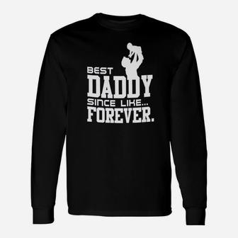 Best Daddy For Ever, best christmas gifts for dad Long Sleeve T-Shirt - Seseable