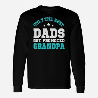 Only The Best Dads Get Promoted To Grandpa-fathers Day s Black Youth Long Sleeve T-Shirt - Seseable