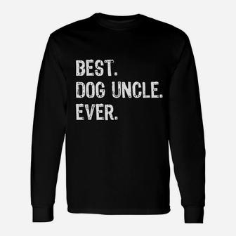 Best Dog Uncle Ever Fathers Day Long Sleeve T-Shirt - Seseable