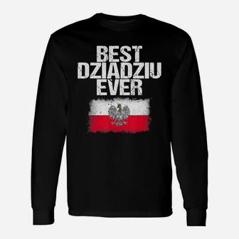 Best Dziadziu Ever Shirt Fathers Day Polish Grandpa Long Sleeve T-Shirt - Seseable