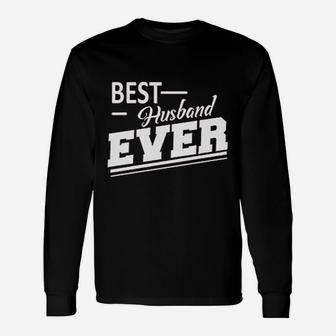 Best Husband Ever For Husband From Wife Long Sleeve T-Shirt - Seseable