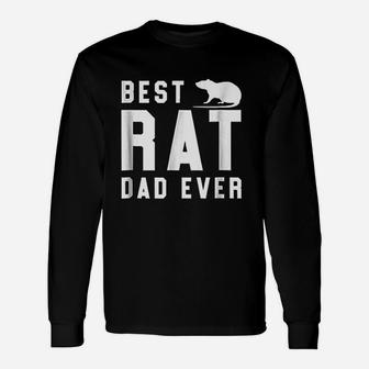 Best Rat Dad Ever Pet Rat Or Mouse Long Sleeve T-Shirt - Seseable