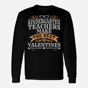 Best Valentines Day Kindergarten Teacher Gif Long Sleeve T-Shirt - Seseable