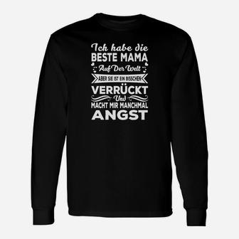 Beste Mama Verrückt und Macht Angst Langarmshirts, Lustiges Spruch Schwarz Tee - Seseable