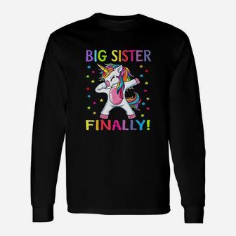 Big Sister Finally Unicorn, sister presents Long Sleeve T-Shirt - Seseable