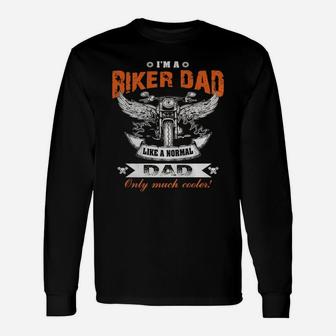 I Am A Biker Dad Father Hot Shirt Long Sleeve T-Shirt - Seseable