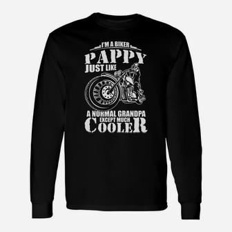 I Am A Biker Pappy Just Like Normal Grandpa Quote Rider Motorcycle Long Sleeve T-Shirt - Seseable