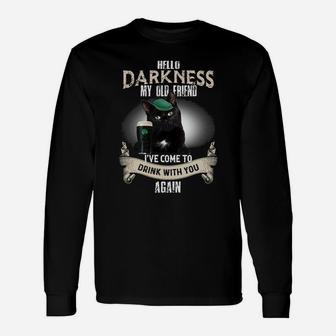 Black Cat Hello Darkness Ive Come To Drink With You Again Long Sleeve T-Shirt - Seseable