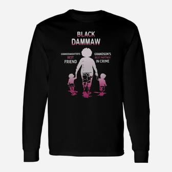 Black Month History Black Dammaw Grandchildren Best Friend Love Long Sleeve T-Shirt - Seseable