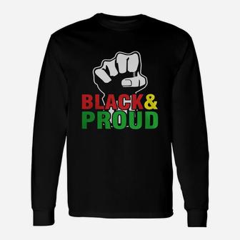 Black And Proud African American Pride Pro Black Long Sleeve T-Shirt - Seseable