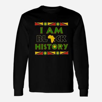 I Am Black History Hoodie Africa Pride Black History Month Long Sleeve T-Shirt - Seseable